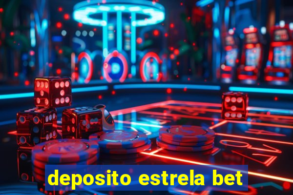 deposito estrela bet